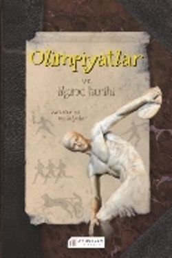 Olimpiyatlar ve İlginç Tarihi - Akıl Çelen Kitaplar Kitap