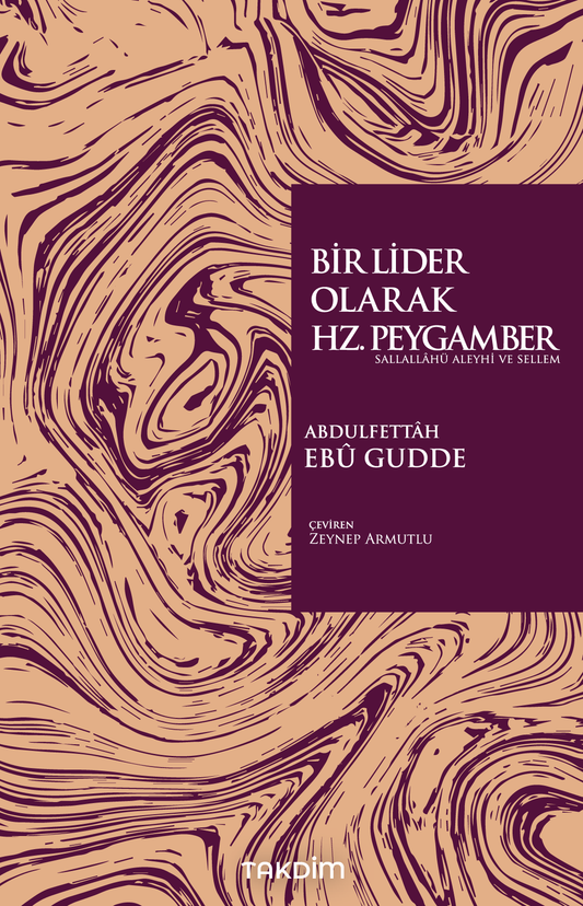 Bir Lider Olarak Hz. Peygamber (Sas.) - Takdim Kitap Kitap