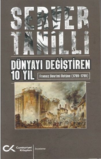 Dünyayı Değiştiren 10 Yıl - Cumhuriyet Kitapları Kitap