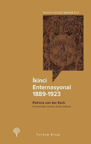 İkinci Enternasyonal, 1889-1923 - Yordam Kitap Kitap