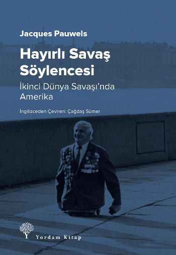 Hayırlı Savaş Söylencesi - Yordam Kitap Kitap
