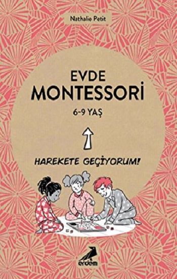 Evde Montessori 6 - 9 yaş - Erdem Yayınları Kitap