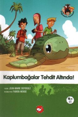 Kaplumbağalar Tehdit Altında! - Beyaz Balina Yayınları Kitap