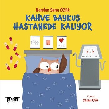 Kahve Baykuş Hastanede Kalıyor - Perseus Kitap