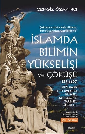 İslamda Bilimin Yükselişi ve Çöküşü - Otopsi Yayınevi Kitap