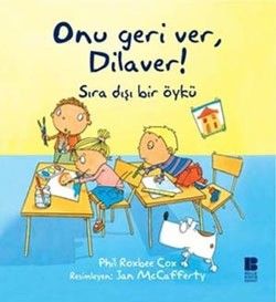 Onu Geri Ver, Dilaver! - Bilge Kültür Sanat Kitap