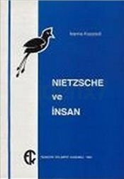 Nietzsche ve İnsan - Türkiye Felsefe Kurumu Kitap