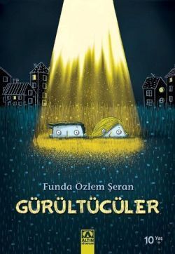 Gürültücüler - Altın Kitaplar - Özel Ürün Kitap