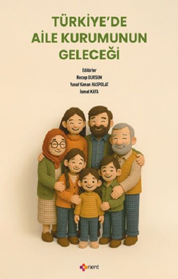 Türkiye’de Aile Kurumunun Geleceği - Orient Yayın Kitap