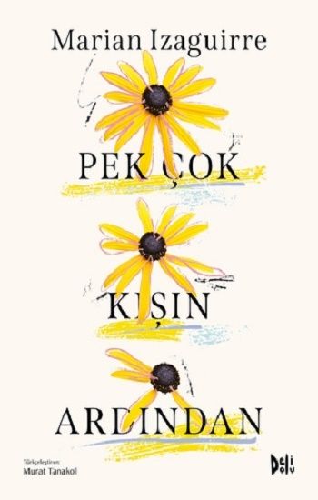 Pek Çok Kışın Ardından - Delidolu Kitap