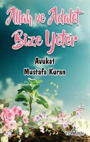 Allah ve Adalet Bize Yeter - Yediveren Yayınları Kitap