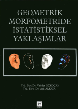 Geometrik Morfometride İstatiksel Yaklaşımlar - Gazi Kitabevi Kitap