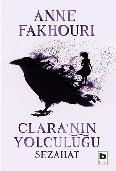 Clara’nın Yolculuğu - Sezahat - Bilgi Yayınevi Kitap