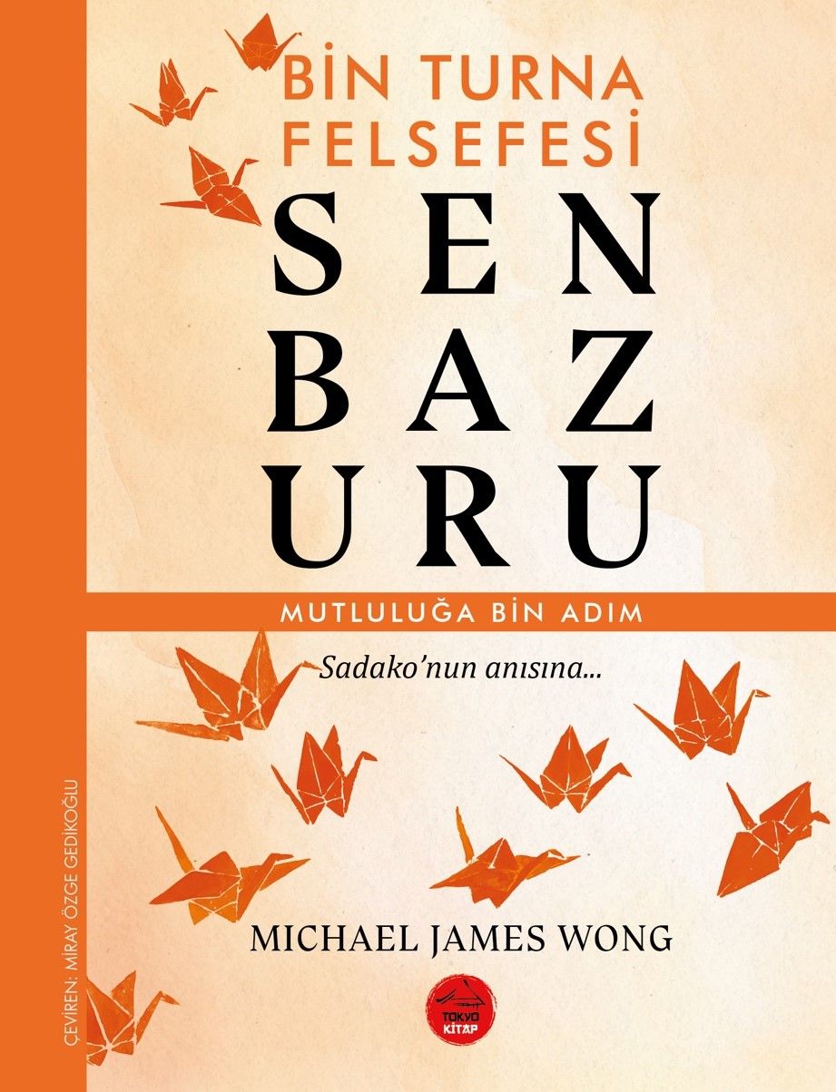 Senbazuru – Bin Turna Felsefesi - Tokyo Manga Kitap