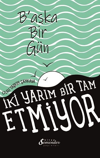 Başka Bir Gün - Semenderkitap Yayınları Kitap