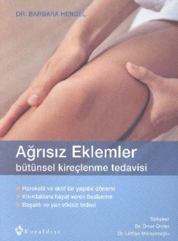 Ağrısız Eklemler - Bütünsel Kireçlenme Tedavisi - Kuraldışı Yayınevi Kitap