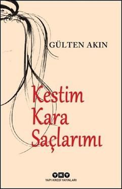 Kestim Kara Saçlarımı - Yapı Kredi Yayınları Kitap
