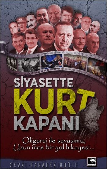 Siyasette Kurt Kapanı - Çınaraltı Yayınları Kitap
