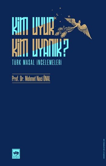 Kim Uyur Kim Uyanık? - Ötüken Neşriyat Kitap