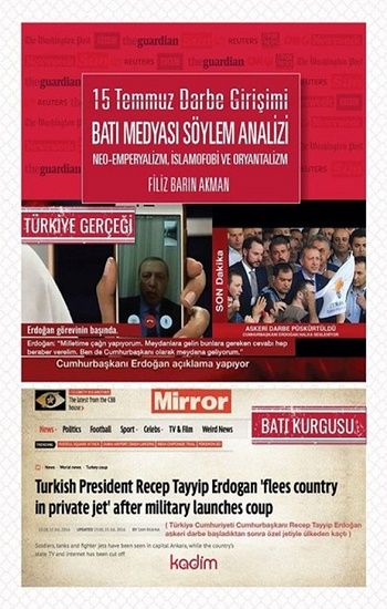 15 Temmuz Darbe Girişimi Batı Medyası Söylem Analizi - Kadim Yayınları Kitap