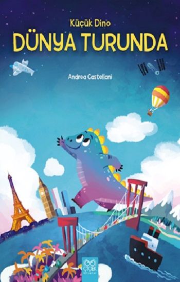 Küçük Dino Dünya Turunda - 1001 Çiçek Kitaplar Kitap