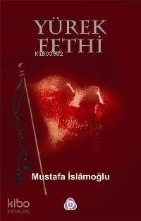 Yürek Fethi - Düşün Yayıncılık Kitap