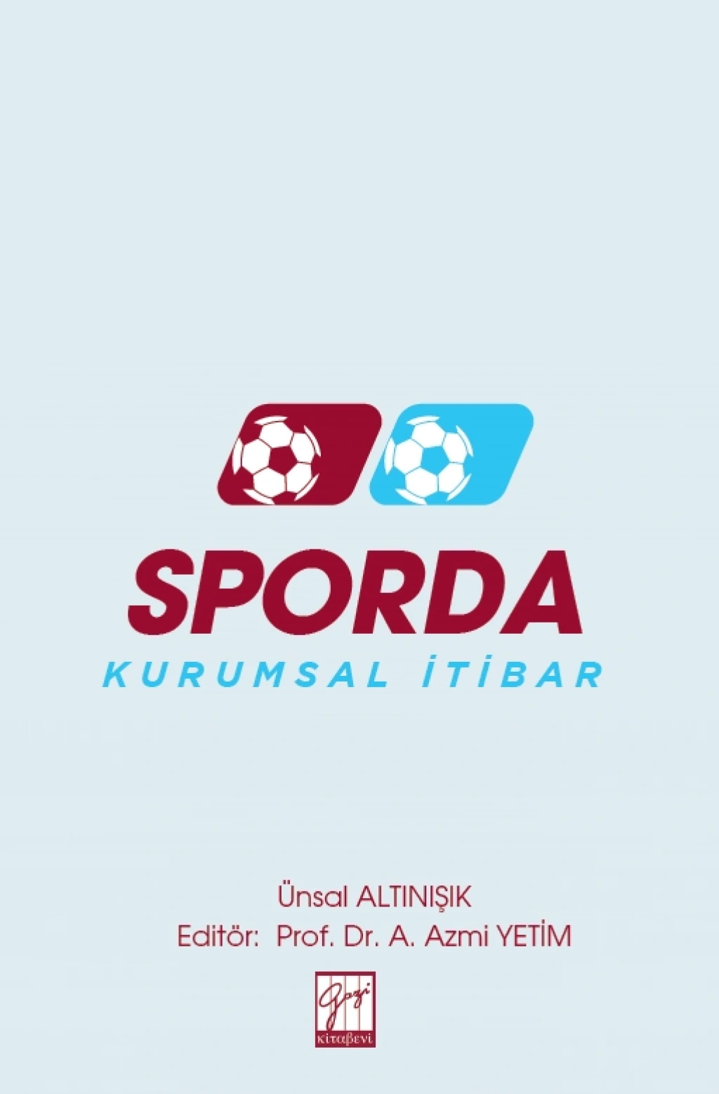 Sporda Kurumsal İtibar - Gazi Kitabevi Kitap