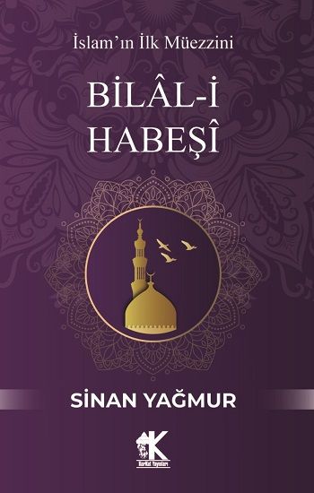 Bilal-i Habeşi - Korkut Yayınları Kitap