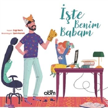 İşte Benim Babam (Ciltli) - Abm Yayınevi Kitap