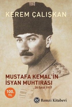 Mustafa Kemal’in İsyan Muhtırası - Remzi Kitabevi Kitap