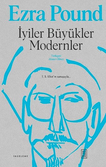 İyiler Büyükler Modernler (Ciltli) - Ketebe Yayınları Kitap