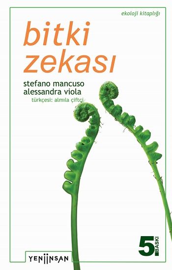 Bitki Zekası - Bitki Zekasının Şaşırtıcı Tarihi ve Bilimi - Yeni İnsan Yayınları Kitap