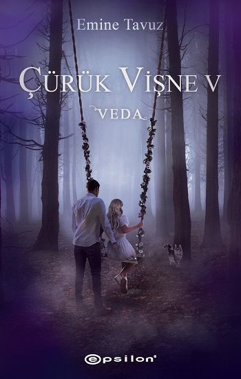 Çürük Vişne 5- Veda - Epsilon Yayınları Kitap