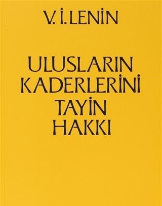 Ulusların Kaderlerini Tayin Hakkı - Sol Yayınları Kitap