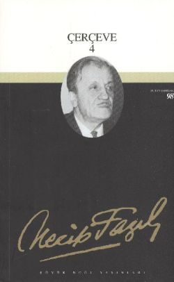 Çerçeve 4 : 80 - Necip Fazıl Bütün Eserleri - Büyük Doğu Yayınları Kitap
