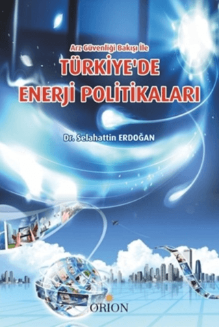 Türkiye'de Enerji Politikaları - Orion Kitabevi Kitap