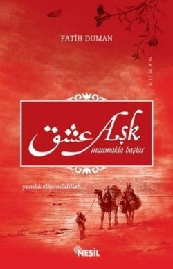 Aşk İnanmakla Başlar - Yandık Elhamdülillah Fatih Duman Türkçe kitap kapağı