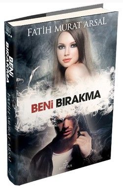 Beni Bırakma - Ephesus Yayınları Kitap