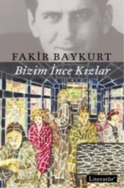 Bizim İnce Kızlar - Literatür Yayınevi Kitap
