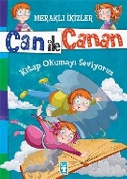 Can ile Canan - Kitap Okumayı Seviyoruz - Timaş Çocuk Kitap