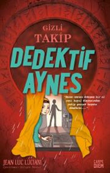 Gizli Takip - Dedektif Aynes - Carpe Diem Kitapları Kitap