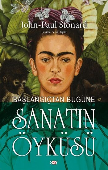 Başlangıçtan Bugüne Sanatın Öyküsü (Renkli baskı) - Say Yayınları Kitap