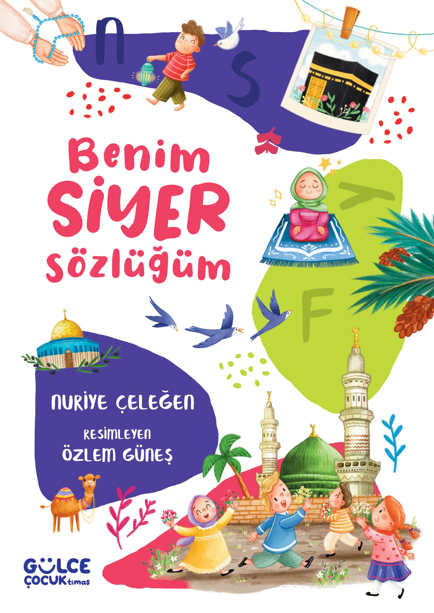 Benim Siyer Sözlüğüm (Fleksi Cilt) - Gülce Kitap Kitap