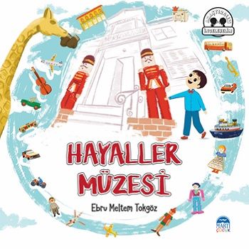 Hayaller Müzesi - Martı Çocuk Yayınları Kitap