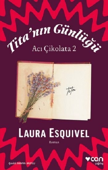 Tita'nın Günlüğü: Acı Çikolata 2 - Can Yayınları Kitap