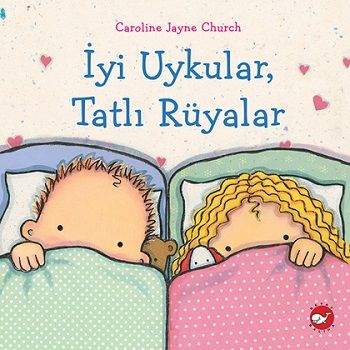 İyi Uykular, Tatlı Rüyalar - Beyaz Balina Yayınları Kitap