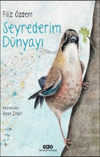 Seyrederim Dünyayı - Yapı Kredi Yayınları Kitap