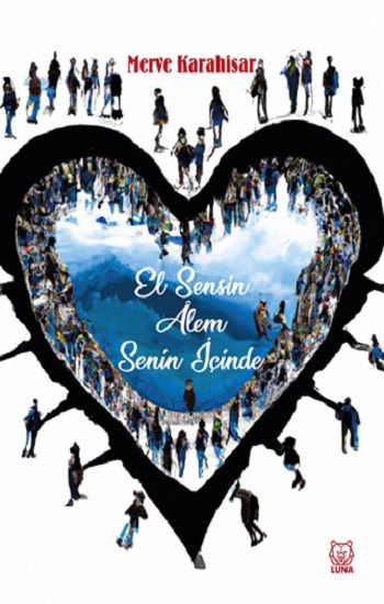 El Sensin Alem Senin İçinde - Luna Yayınları Kitap