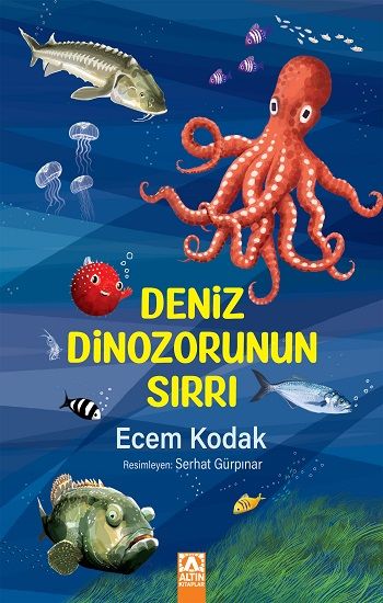 Deniz Dinozorunun Sırrı - Altın Kitaplar - Özel Ürün Kitap
