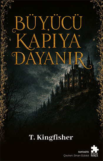 Büyücü Kapıya Dayanır - Eksik Parça Yayınları Kitap
